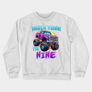 Truck yeah Birthday Tee Nine year old Girl Tee Monster Truck Birthday Country Birthday Kids Crewneck Sweatshirt